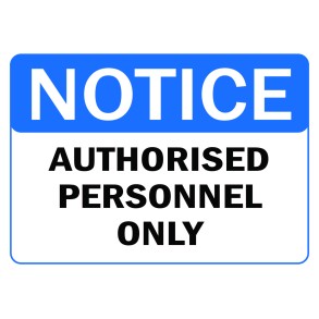 Sign Safety Notice Authorized Personnel Only 340x240mm