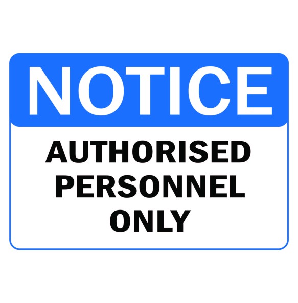 Sign Safety Notice Authorized Personnel Only 340x240mm