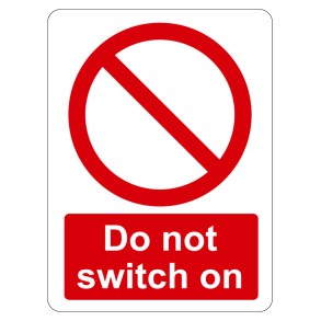 Sign Safety Do Not Switch On 230x300mm
