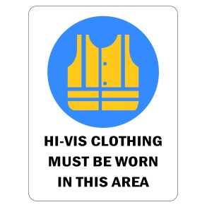 Sign Safety Hi-Vis Clothing Must Be Worn 230x300mm