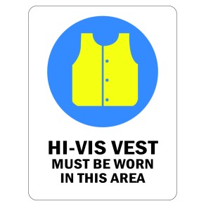 Sign Safety Hi-Vis Vest Must Be Worn In This Area 230x300mm