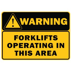 Sign Safety Warning Forklifts Operating In This Area 340x240mm
