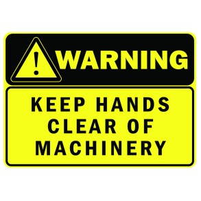 Sign Safety Warning Keep Hand Clear Machinery 340x240mm