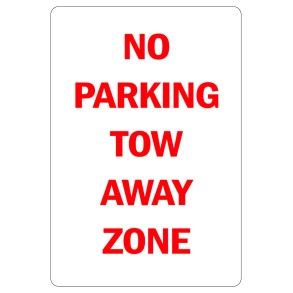 Sign Safety No Parking Tow Away Zone 230x300mm