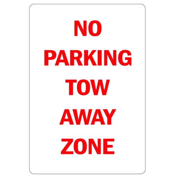 Sign Safety No Parking Tow Away Zone 230x300mm
