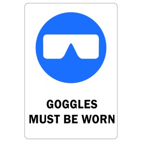 Sign Safety Goggles Must Be Worn 240x340mm