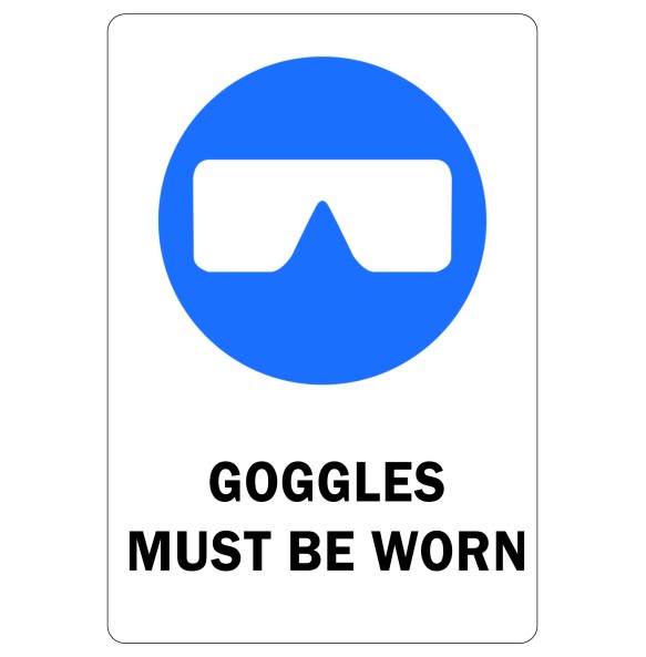 Sign Safety Goggles Must Be Worn 240x340mm