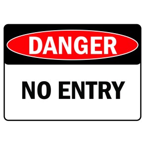 Sign Safety Danger No Entry 340x240mm