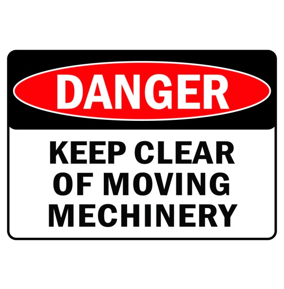 Sign Safety Danger Keep Clear Of Moving Machinery 340x240mm