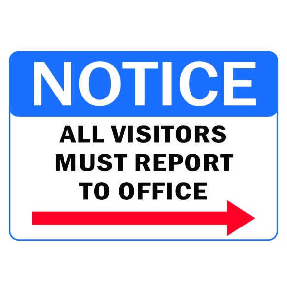 Sign Safety Notice All Visitors Must Report To Office Right Arrow 340x240mm