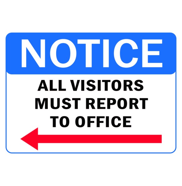 Sign Safety Notice All Visitors Must Report To Office Left Arrow 340x240mm