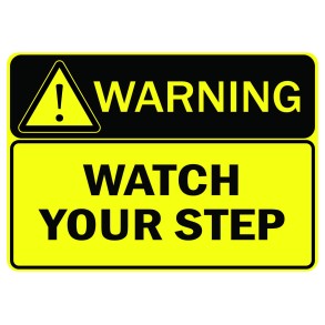 Sign Safety Warning Watch Your Step 340x240mm
