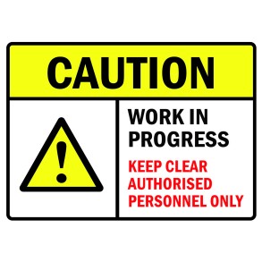 Sign Safety Caution Work In Progress 360x260mm